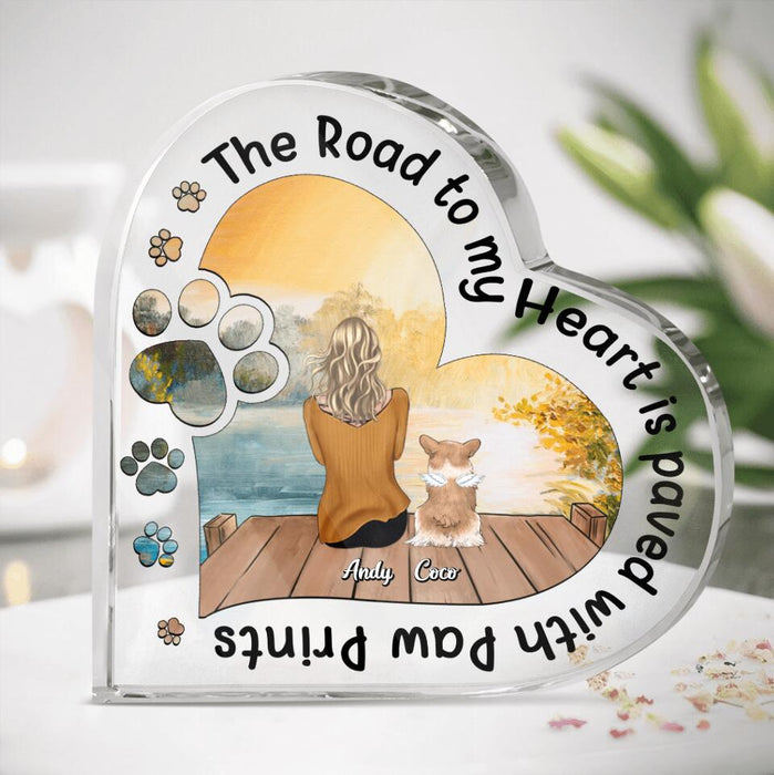 Custom Personalized Pet Mom Heart-Shaped Acrylic Plaque - Gift Idea For Dog/ Cat Lover - Man/ Woman Upto 6 Pets - The Road To My Heart Is Paved With Pawprints