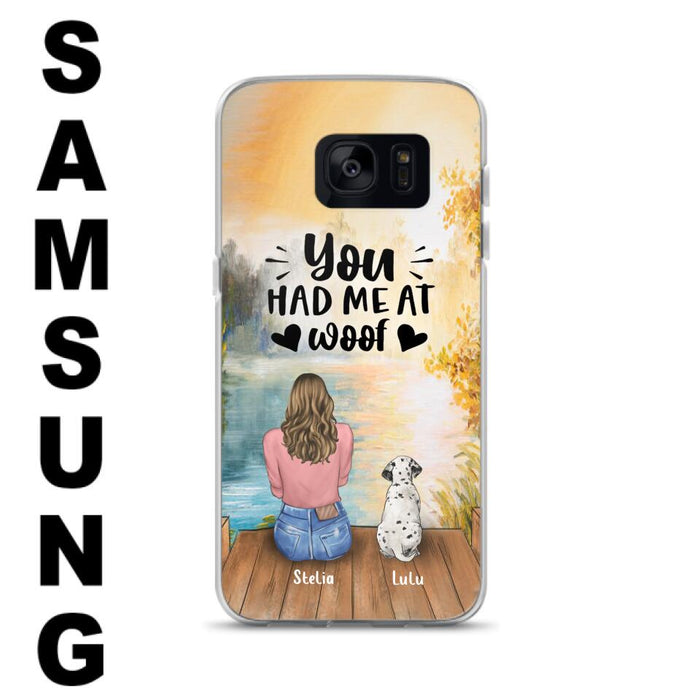 Custom Personalized Dog Mom Phone Case - Gifts For Dog Lovers With Upto 4 Dogs - You Had Me At Woof - Case For iPhone, Samsung