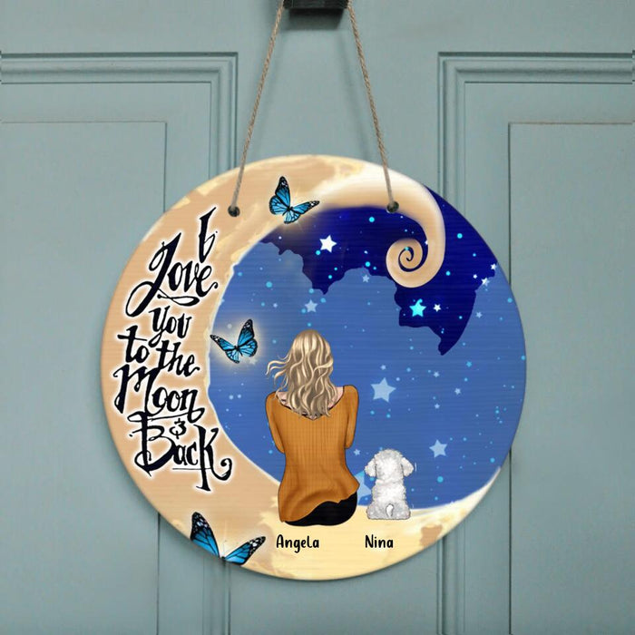 Personalized Pet Mom/Dad Door Sign - Upto 4 Pets - Best Gift For Dog/Cat Lovers - I Love You To The Moon And Back
