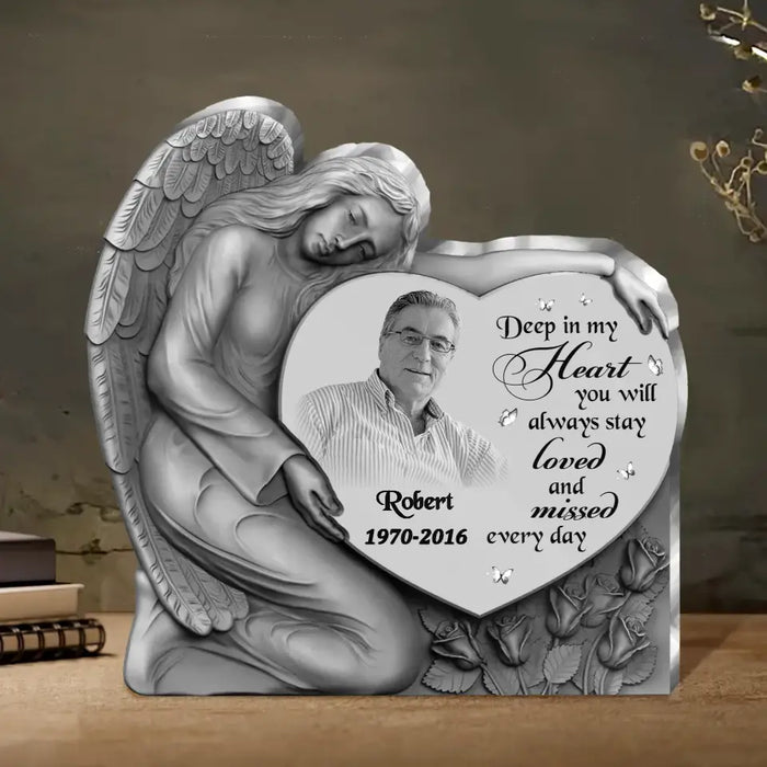Custom Personalized Angel Heart Memorial Acrylic Plaque - Memorial Gift Idea For Family Member/ Pet Lover - Upload Photo - Deep In My Heart You Will Always Stay Loved And Missed Every Day