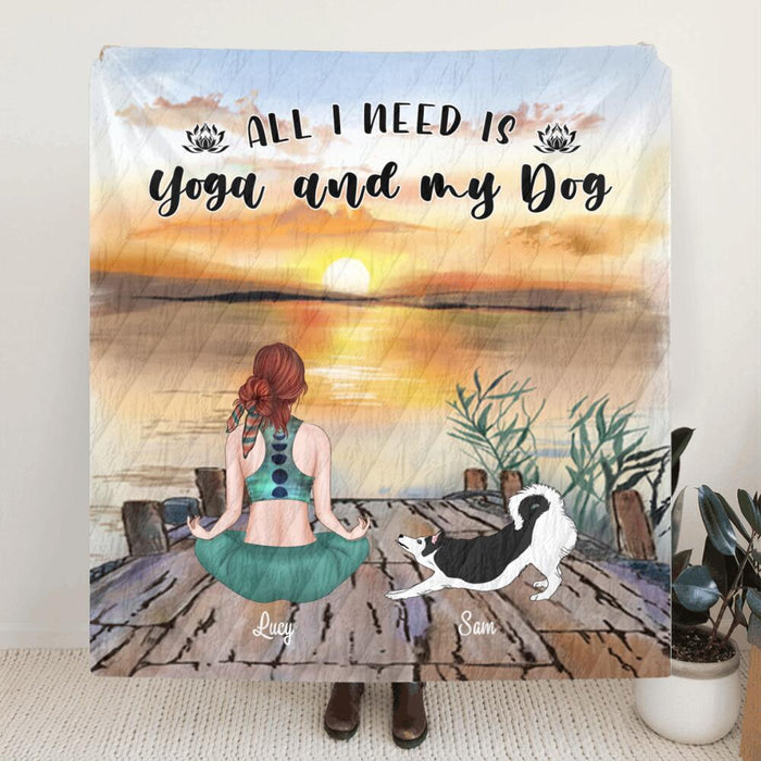 Personalized Yoga Quilt Blanket, Best Gift For Yoga Lover - Girle And 1 Dog Blanket - All I Need Is Yoga And My Dog