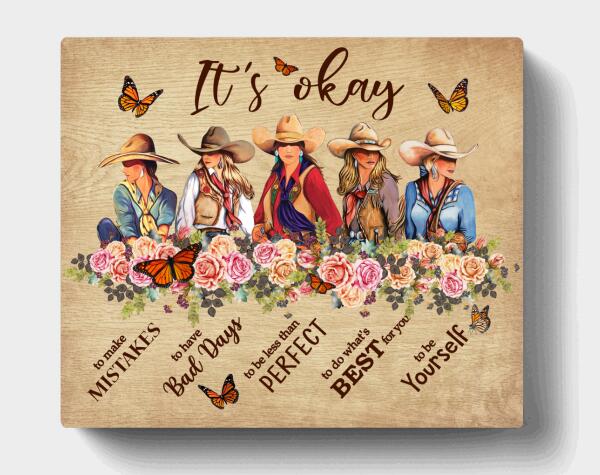 Cow Girls Canvas - Gift For Best Friend - It's okay to make mistakes, to have bad days, to be less than perfect, to do what's best for you, to be yourself - O9KJH6