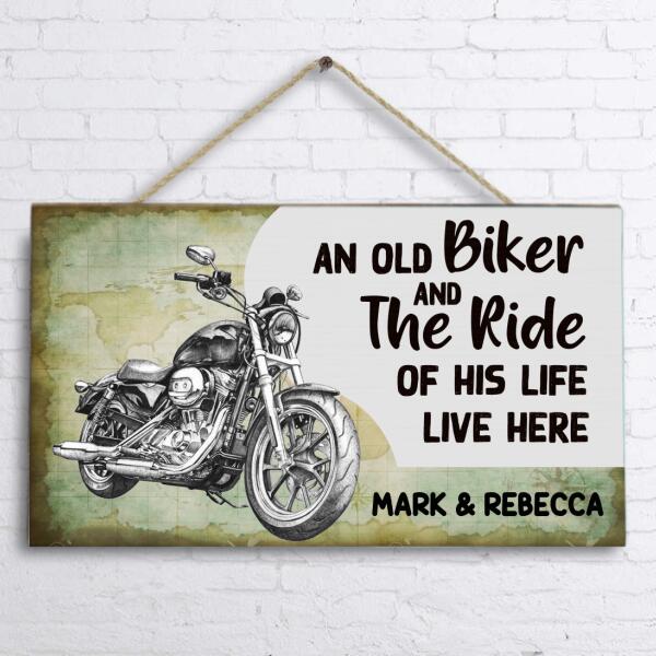 Personalized Door Sign - Best Gift Idea For Decoration For Father's Day - An Old Biker And The Ride Of His Life Live Here