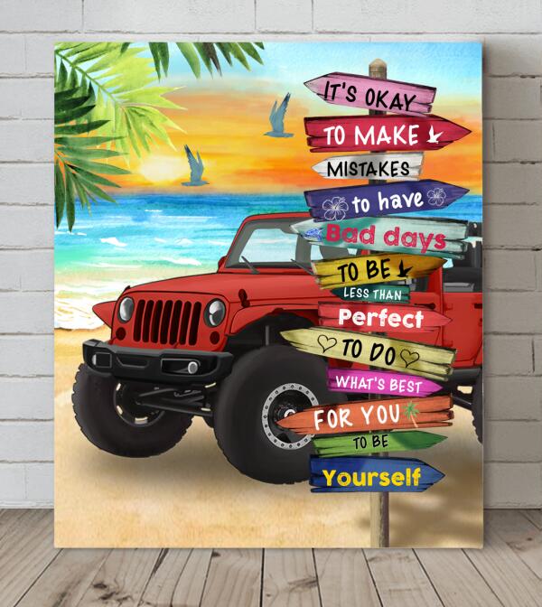 Custom Personalized Offroad-SUVs Canvas - Best Gift Idea For Wall Art Decoration - It's Okay To Make Mistake, To Have Bad Days, To Be Less Than Perfect