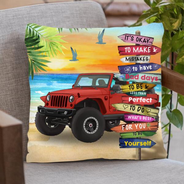 Custom Personalized Off-road SUVs Pillow Cover - Best Gift Idea For Off-road SUVs Lovers - It's Okay To Make Mistakes, To Have Bad Days, To Be Less Than Perfect