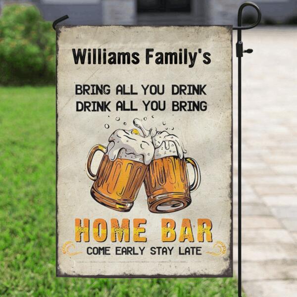 Custom Personalized Home Bar Flag - Bring All You Drink Drink All You Bring - NLFVMD