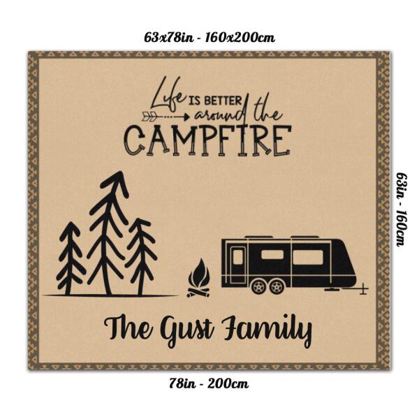 Custom Personalized Camping Rug - Gift For Whole Family, Camping Lovers - Life is better around the campfire - QYE7EZ