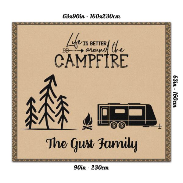 Custom Personalized Camping Rug - Gift For Whole Family, Camping Lovers - Life is better around the campfire - QYE7EZ