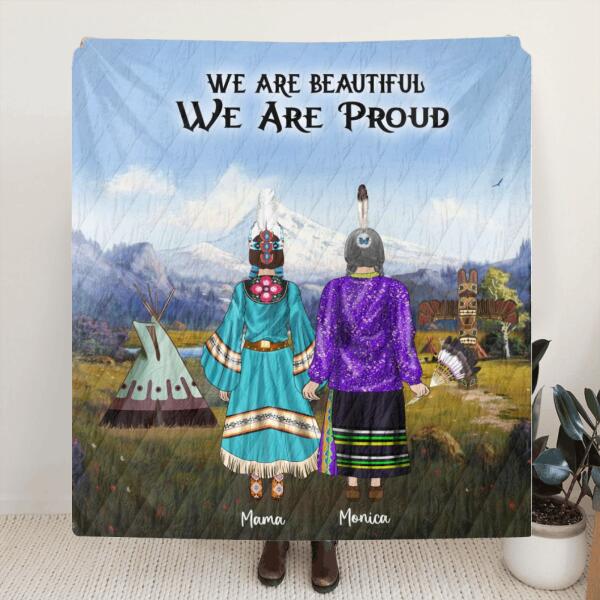 Personalized Native American Quilt/Fleece Blanket - Gift Idea For Daughter To Mom - Native American Mother Upto 2 Daughters - We Are Beautiful , We Are Proud