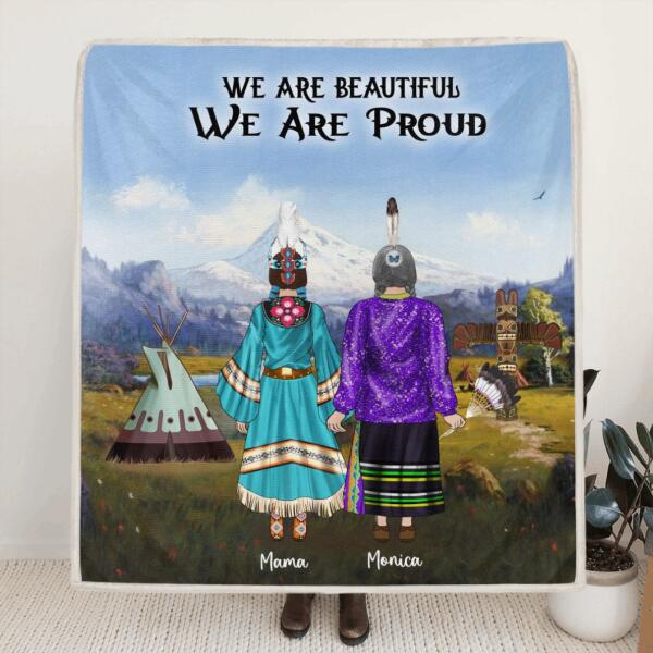 Personalized Native American Quilt/Fleece Blanket - Gift Idea For Daughter To Mom - Native American Mother Upto 2 Daughters - We Are Beautiful , We Are Proud