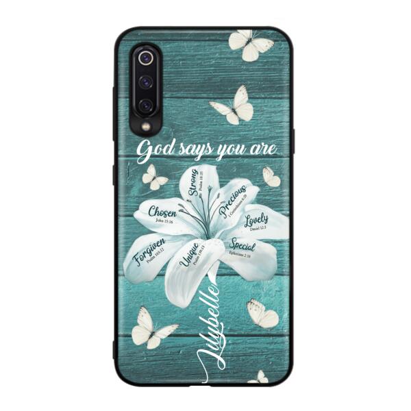 Custom Personalized Phone Case - Gods Says You Are - Case For Xiaomi Huawei Oppo - BR9N4C