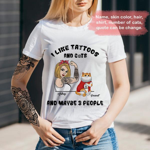 Custom Personalized Cat Mom T-Shirt -  Upto 3 Cats - I Like Tattoos And Cats And maybe 3 People