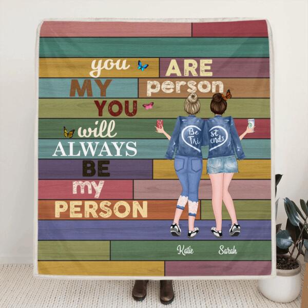 Custom Personalized Quilt/Fleece Blanket - 2 Best Friends/Sisters With Drinks - Best Gift For Friends/Sisters - You are my person - R53UQY