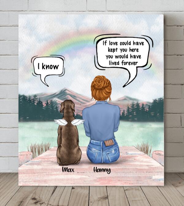 Custom Personalized Memorial Dog Canvas - Best Gift For Dog Lovers - If Love Could Have Kept You Here You Would Have Lived Forever