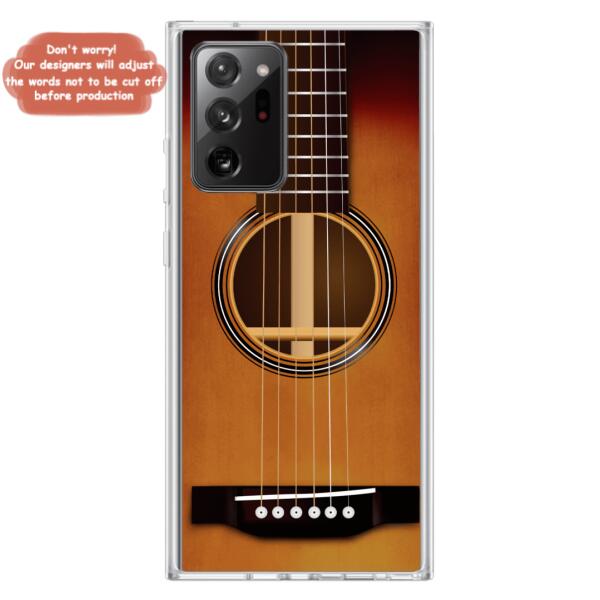 Custom Personalized Acoustic/Electric Guitar Phone Case - Best Gift For Guitarist - Case For iPhone And Samsung