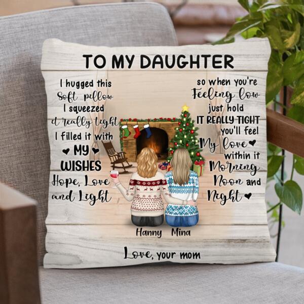 Custom Personalized To My Daughter Pillow Cover - Mom And Daughter - Best Gift From Mother - You'll Feel My Love Within It Morning, Noon And Night