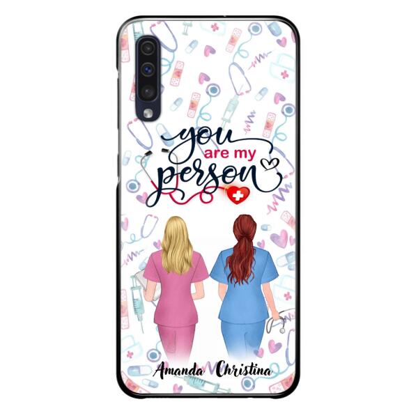 Custom Personalized Nurse Friend Phone Case - Best Gift For Friends - You're My Person - Case For iPhone And Samsung