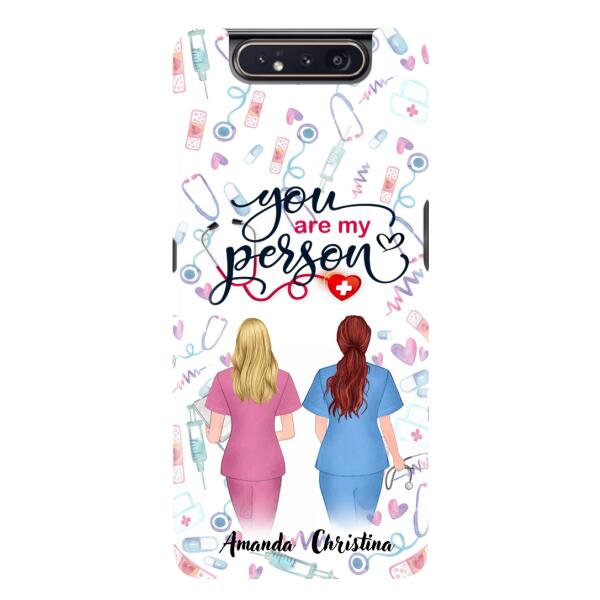 Custom Personalized Nurse Friend Phone Case - Best Gift For Friends - You're My Person - Case For iPhone And Samsung