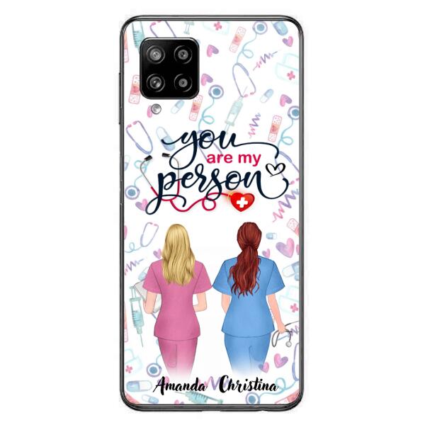 Custom Personalized Nurse Friend Phone Case - Best Gift For Friends - You're My Person - Case For iPhone And Samsung