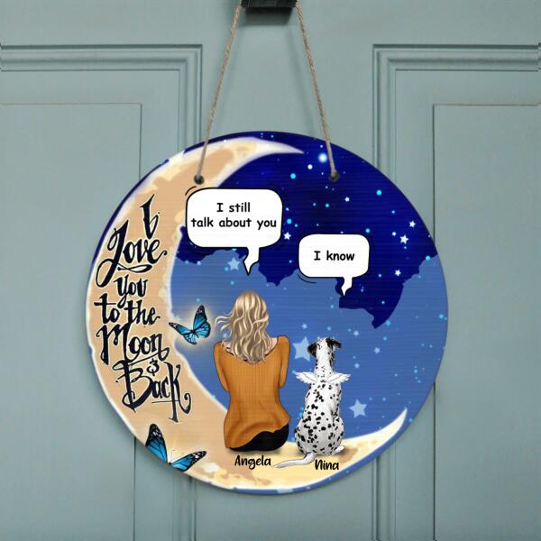 Custom Personalized Memorial Dog Circle Door Sign - Best Gift For Dog Lover - I Love You To The Moon & Back