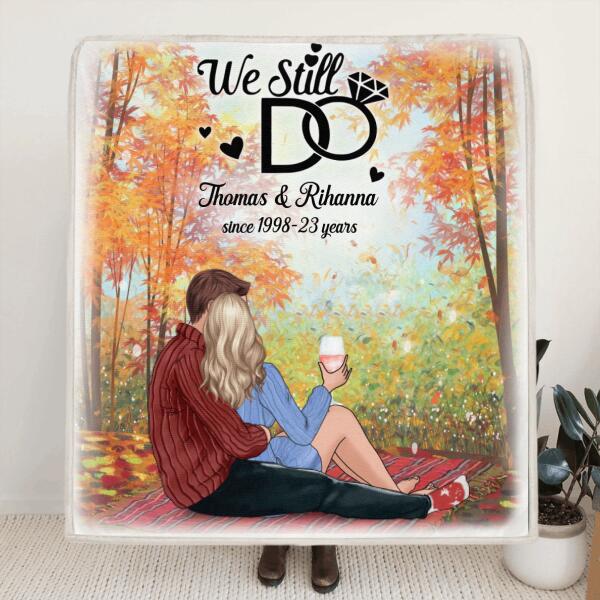 Custom Personalized Couple Quilt/ Fleece Blanket - Best Gift For Couple - We Still Do