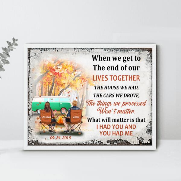 Custom Personalized Camping Couple Poster - Gift Idea For Couple - I Had You And You Had Me