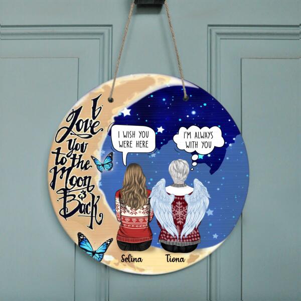Custom Personalized Mom Loss Door Sign - Best Memorial Gift Idea - I Love You To The Moon And Back