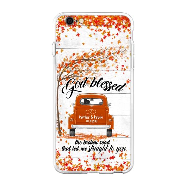 Custom Personalized Couple Phone Case - Best Gift For Couple - God Blessed The Broken Road That Led Me Straight To You - Case For Iphone And Samsung