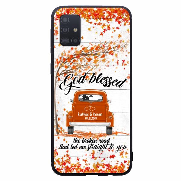 Custom Personalized Couple Phone Case - Best Gift For Couple - God Blessed The Broken Road That Led Me Straight To You - Case For Iphone And Samsung