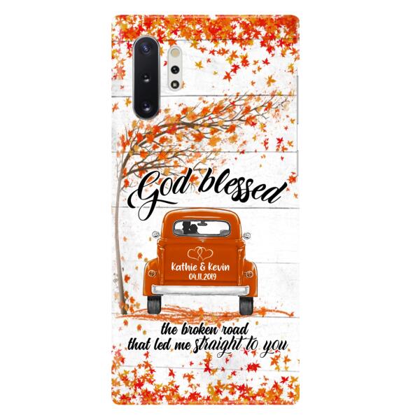 Custom Personalized Couple Phone Case - Best Gift For Couple - God Blessed The Broken Road That Led Me Straight To You - Case For Iphone And Samsung