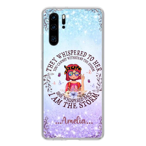 Custom Personalized Hippie Girl Phone Case - Best Gift For Hippie Girl - I Am The Storm - Case For Xiaomi, Oppo And Huawei