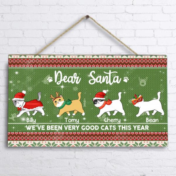 Custom Personalized Christmas Cat Rectangle Door Sign - Best Gift For Cat Lovers - Dear Santa We've Been Very Good Cats This Year