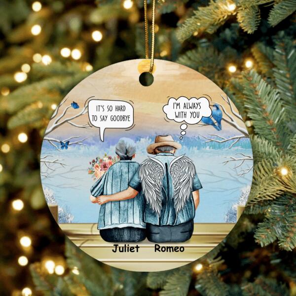 Custom Personalized Old Couple Circle Ornament - Best Gift Idea For Grandparents/Couple - It's So Hard To Say Goodbye