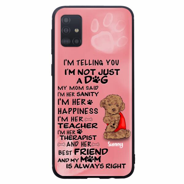 Custom Personalized Dog Phone Case - Best Gift For Dog Lovers - I'm Not Just A Dog - Case For Iphone/Samsung