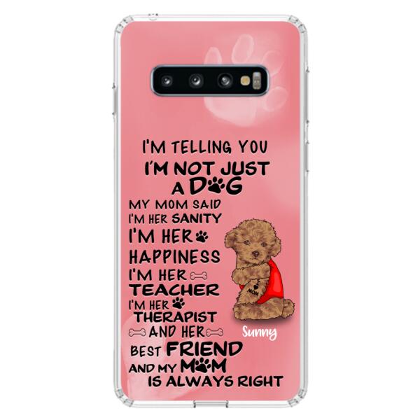 Custom Personalized Dog Phone Case - Best Gift For Dog Lovers - I'm Not Just A Dog - Case For Iphone/Samsung