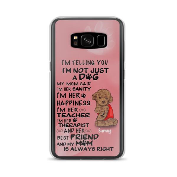 Custom Personalized Dog Phone Case - Best Gift For Dog Lovers - I'm Not Just A Dog - Case For Iphone/Samsung