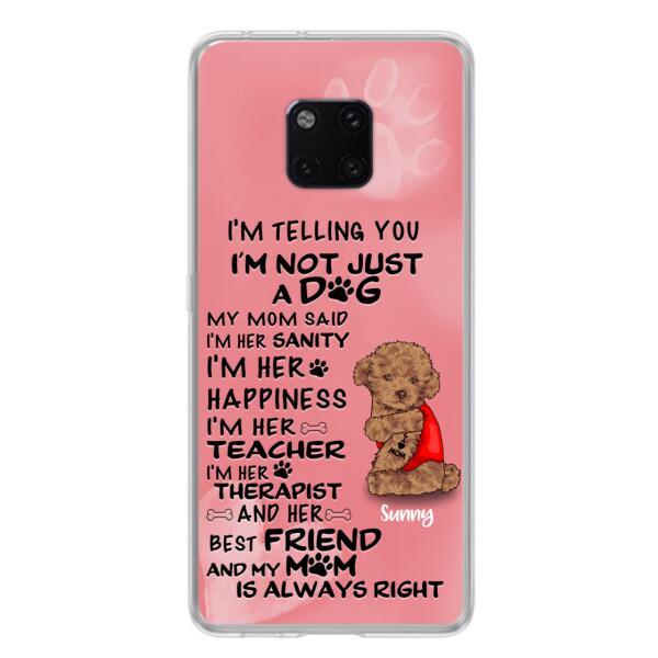 Custom Personalized Dog Phone Case - Best Gift For Dog Lovers - I'm Not Just A Dog - Case For Xiaomi, Huawei & Oppo