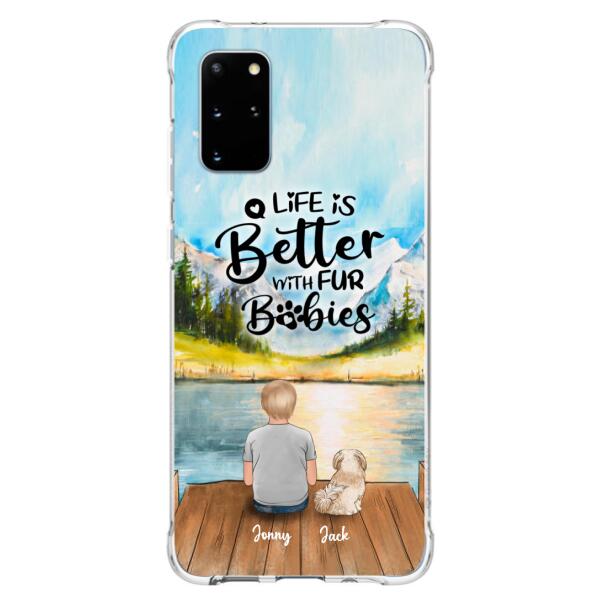 Custom Personalized Pet Kid Phone Case - Life Is Better With Fur Babies - Case For iPhone And Samsung