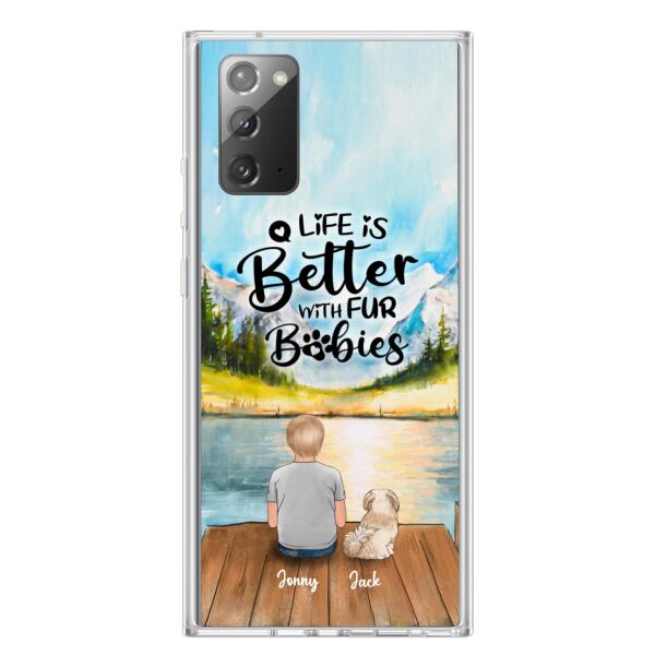 Custom Personalized Pet Kid Phone Case - Life Is Better With Fur Babies - Case For iPhone And Samsung