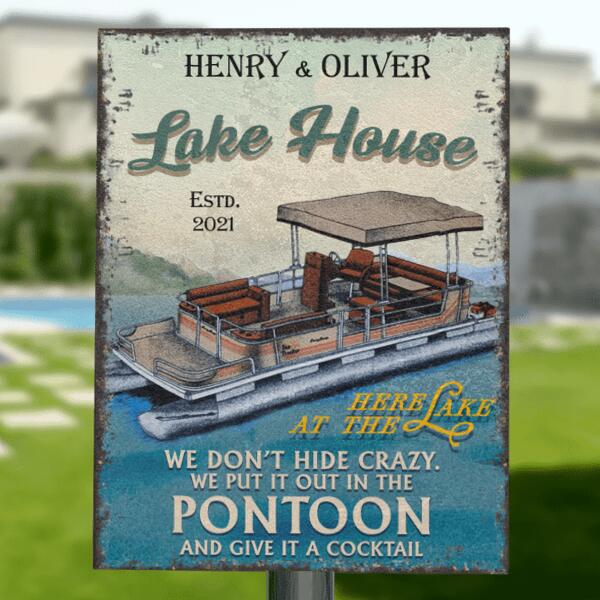 Personalized Custom Lake House Horizontal Metal Sign - We Don't Hide Crazy - EN8ZDN