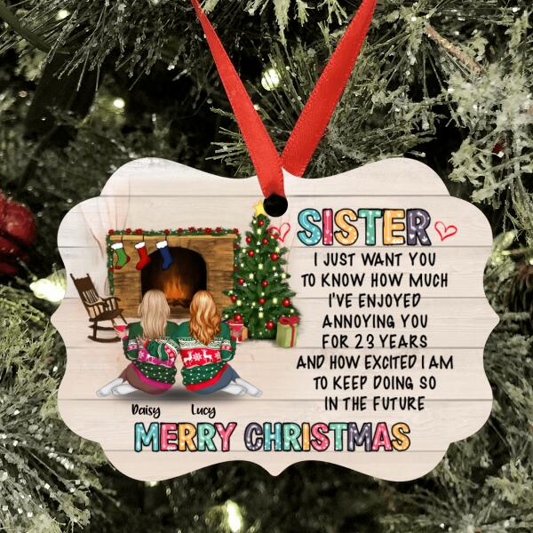 Custom Personalized Annoying Sisters Ornament - Best Gift For Sister/Friend - Merry Christmas