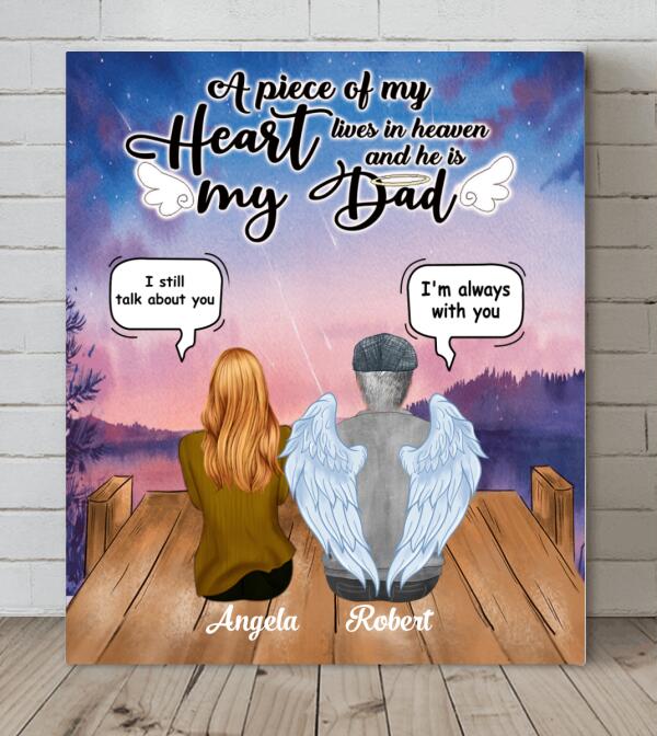Custom Personalized Dad In Heaven Canvas - Memorial Gift Idea - A Piece Of My Heart Lives In Heaven And He Is My Dad