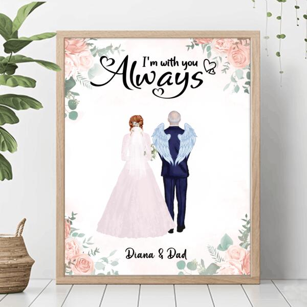 Custom Personalized Wedding Parent In Heaven Poster - Memorial Gift Idea - I'm Always With You