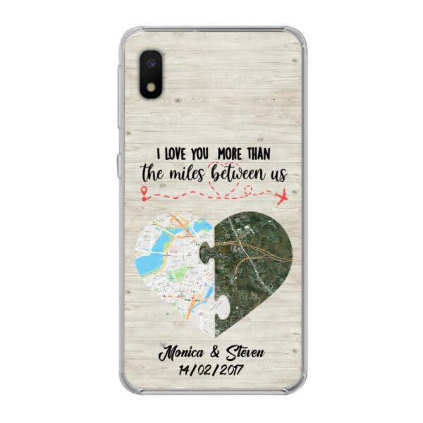 Custom Personalized Long Distance Relationship Phone Case - I Love You More Than The Miles Between Us - Case For iPhone And Samsung