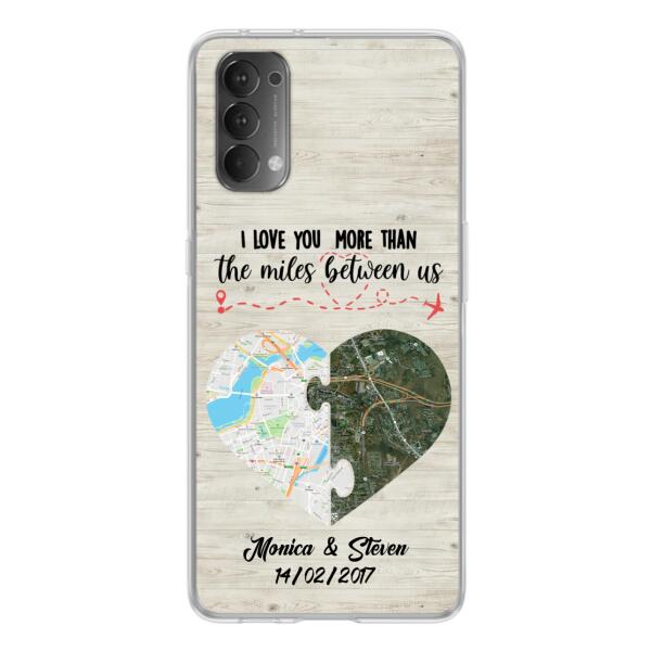 Custom Personalized Long Distance Relationship Phone Case - I Love You More Than The Miles Between Us - Case For Xiaomi, Oppo And Huawei