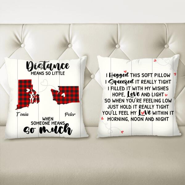 Personalized Couple Pillow Cover - Gifts for Couple Valentines Day - Distance Means So Little
When Someone Means So Much