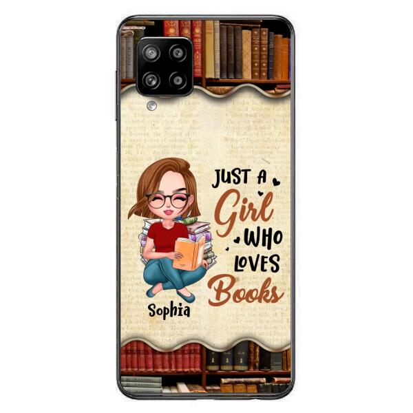 Custom Personalized Just A Girl Who Loves Books Phone Case - Gift Idea For Books Lover - Case For iPhone And Samsung