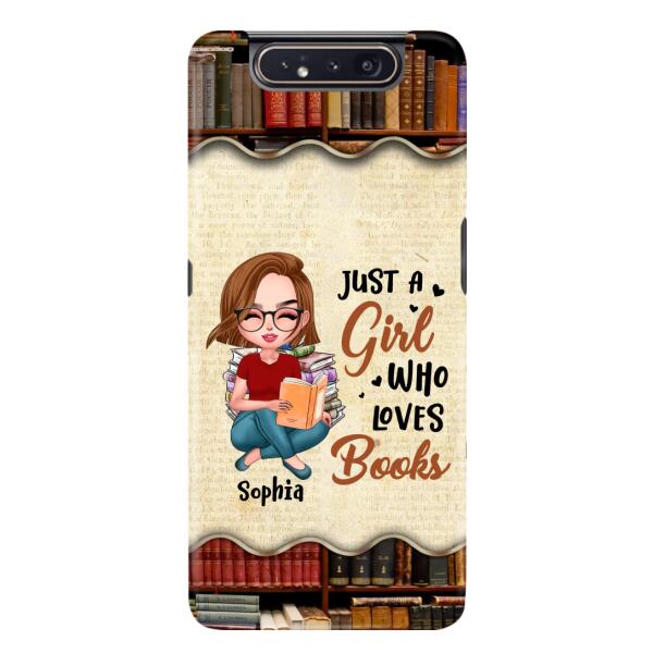 Custom Personalized Just A Girl Who Loves Books Phone Case - Gift Idea For Books Lover - Case For iPhone And Samsung