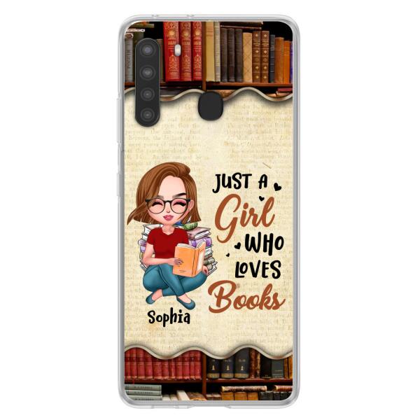 Custom Personalized Just A Girl Who Loves Books Phone Case - Gift Idea For Books Lover - Case For iPhone And Samsung