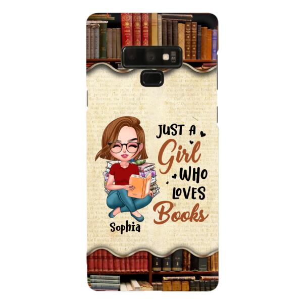 Custom Personalized Just A Girl Who Loves Books Phone Case - Gift Idea For Books Lover - Case For iPhone And Samsung